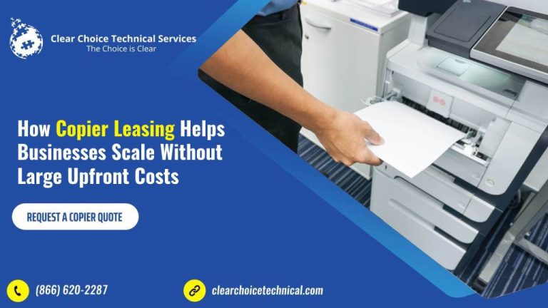 How Copier Leasing Helps Businesses Scale Without Large Upfront Costs