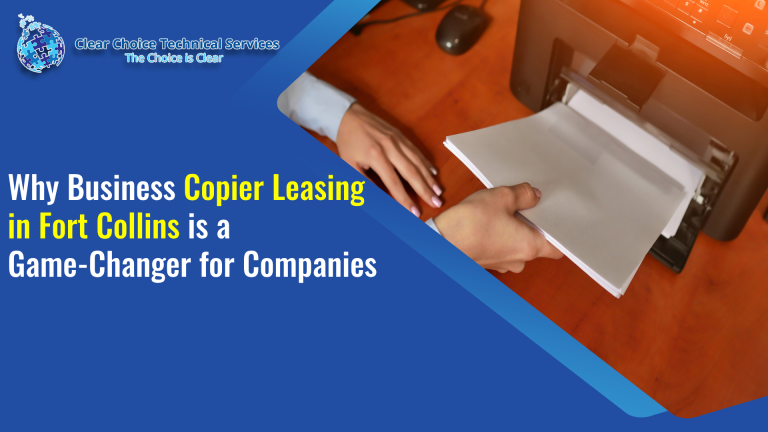 Why Business Copier Leasing in Fort Collins is a Game-Changer for Companies