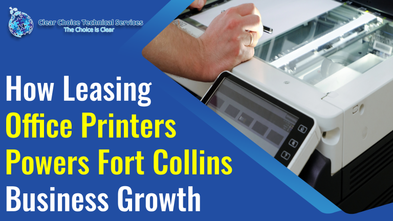 How Leasing Office Printers Powers Fort Collins Business Growth