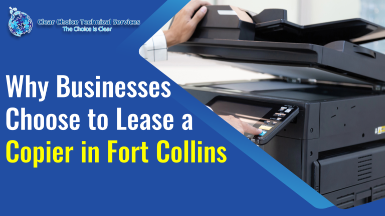 Why Businesses Choose to Lease a Copier in Fort Collins